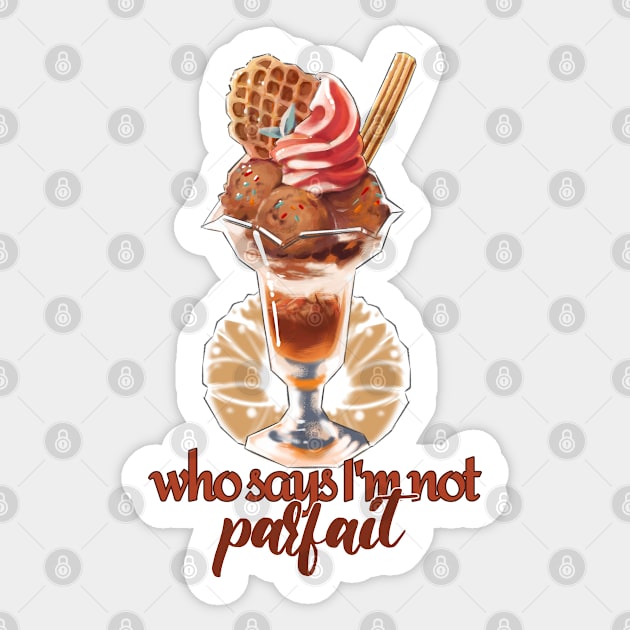 A Perfect Parfait Sticker by Mamory-food